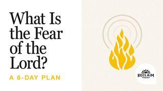 What Is the Fear of the Lord?