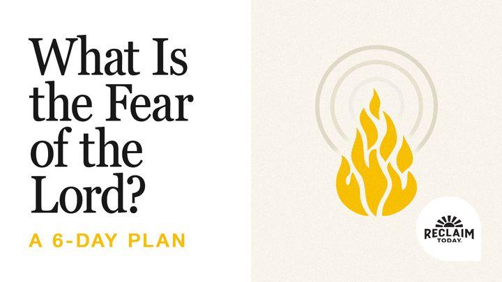 What Is the Fear of the Lord?