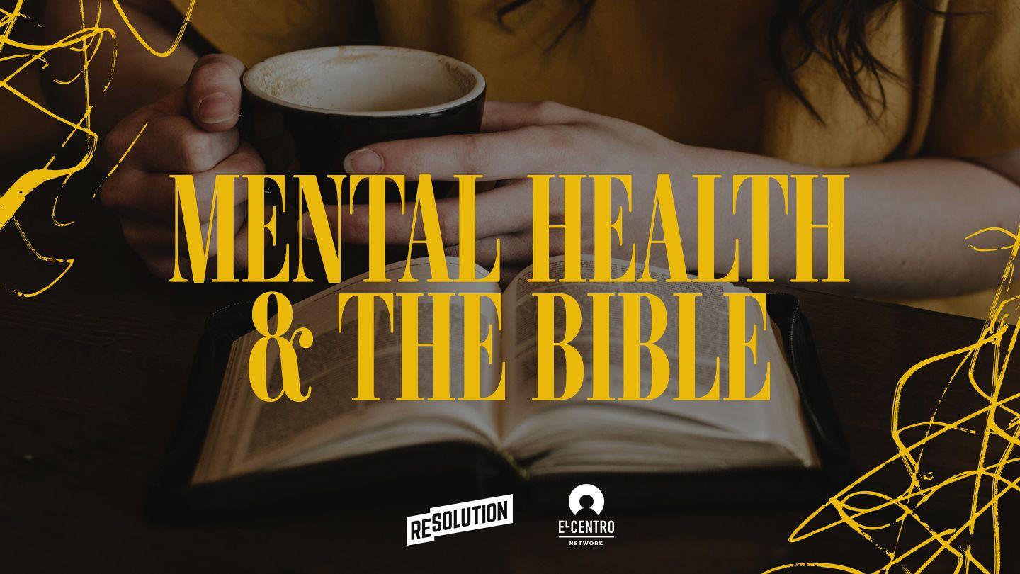 Mental Health and the Bible