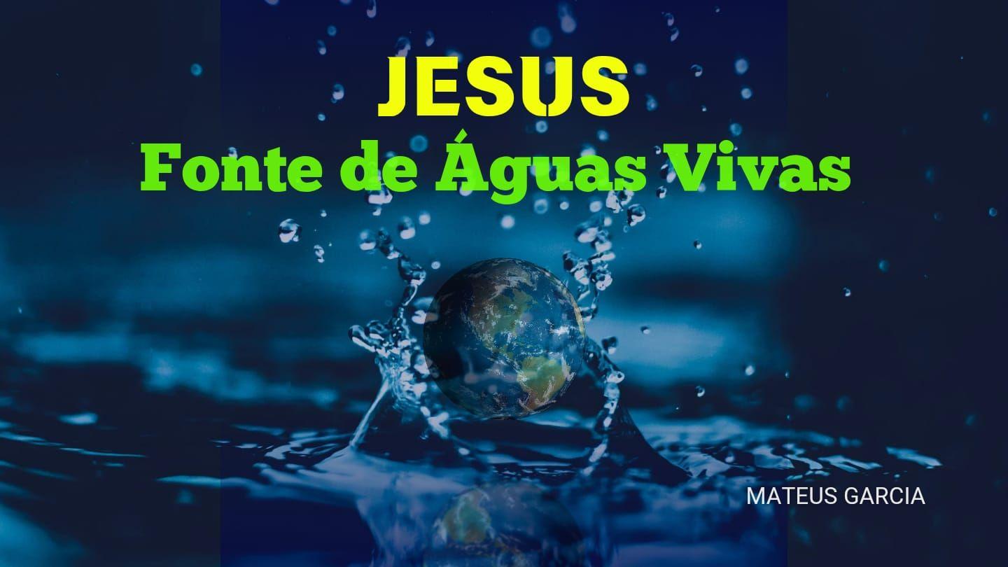 JESUS FONTE DE ÁGUAS VIVAS John 7:39 Holman Christian Standard Bible