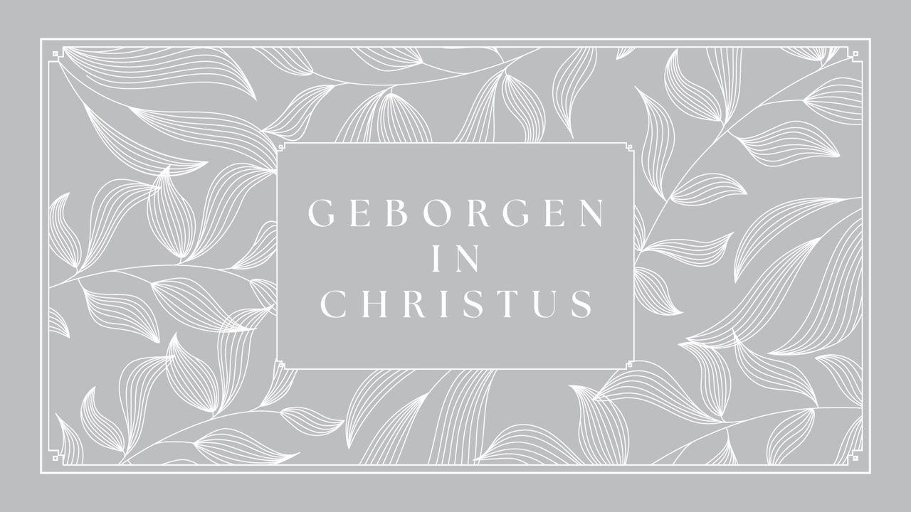 Geborgen in Christus