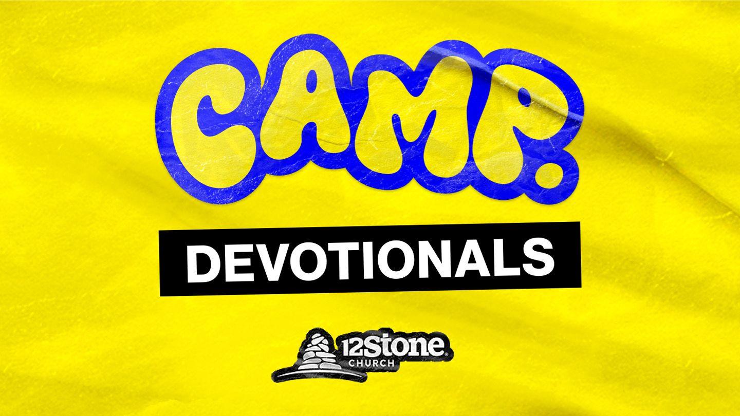 12stone Camp Devotional