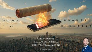 Piccoli Sì, Grandi Miracoli: Lezioni Di Fede Dall'app Della Bibbia Più Scaricata Al Mondo