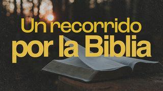 Un recorrido por la Biblia