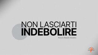 Non Lasciarti Indebolire
