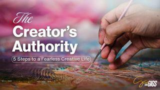 The Creator’s Authority: 5 Steps to a Fearless Creative Life