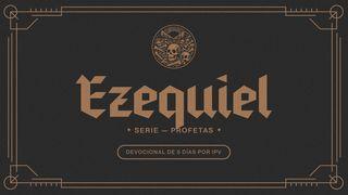Ezequiel – Serie: Profetas