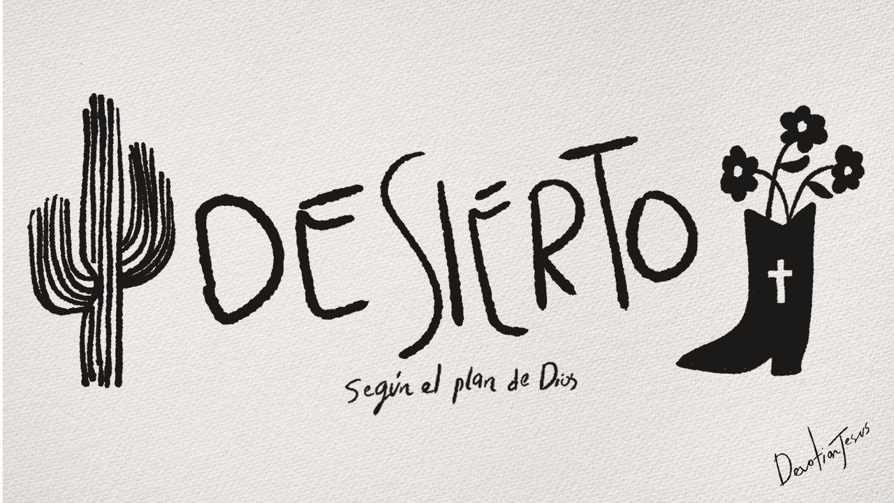 Desierto: según el plan de Dios