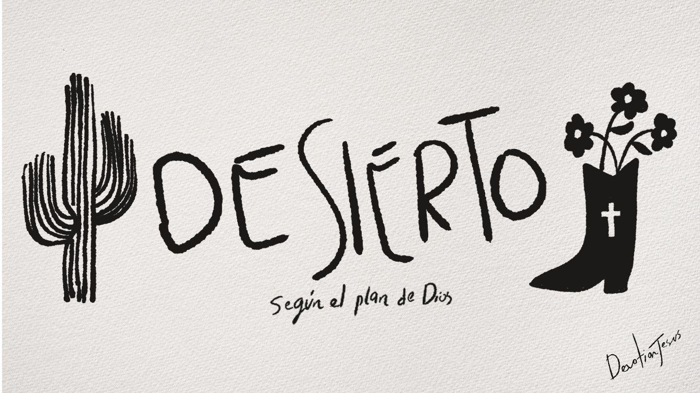 Desierto: según el plan de Dios