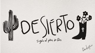 Desierto: según el plan de Dios