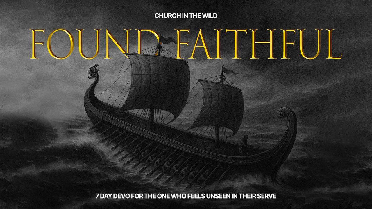 Found Faithful