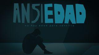 Ansiedad - No Hay Edad Para Sentirla