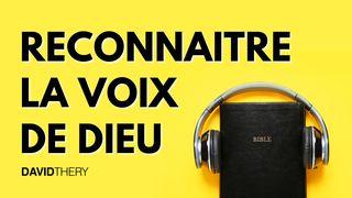 Reconnaître la voix de Dieu