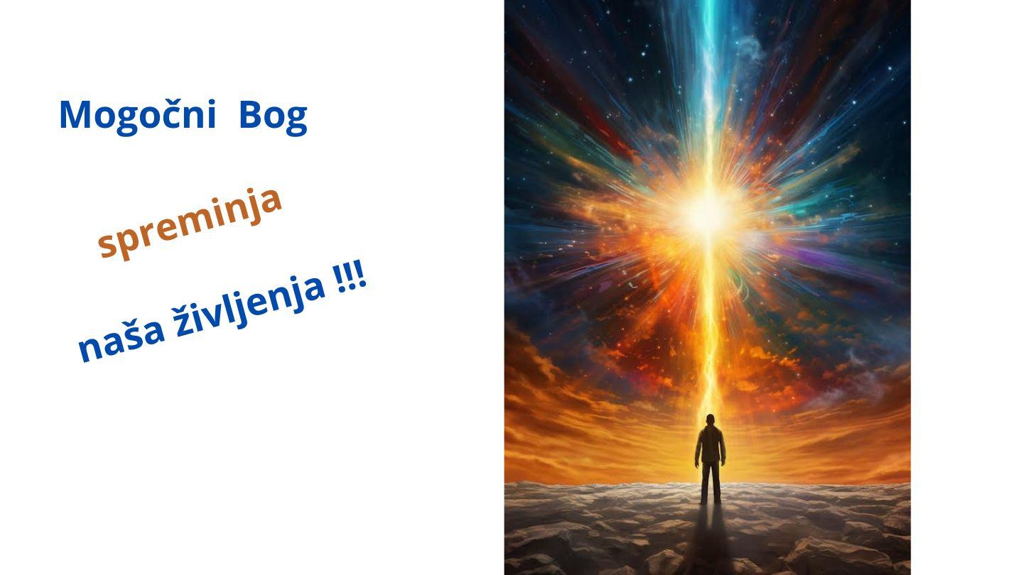Bog je Mogočen! Spreminja naša Življenja !!! Romans 5:7-8 New International Version