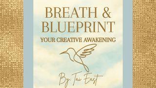 Breath & Blueprint: Your Creative Awakening