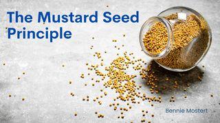 The Mustard Seed Principle