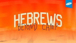 Hebrews: Beyond Camp