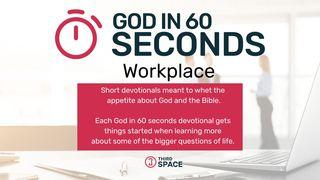God in 60 Seconds - Workplace