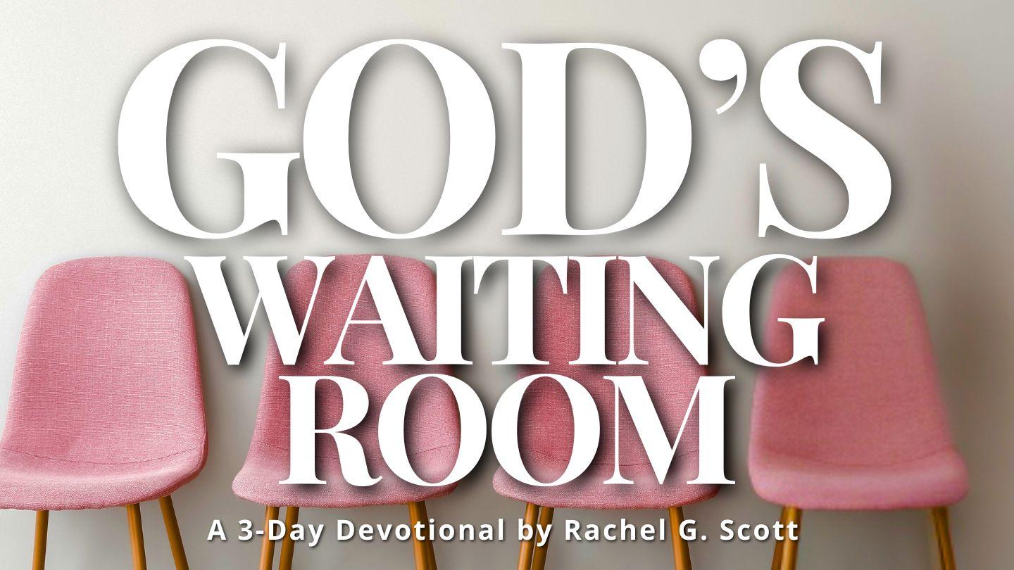God's Waiting Room 約書亞記 3:16 和合本修訂版