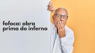 Fofoca - Obra Prima do Inferno