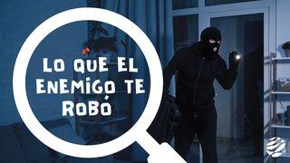 Lo Que El Enemigo Te Robó