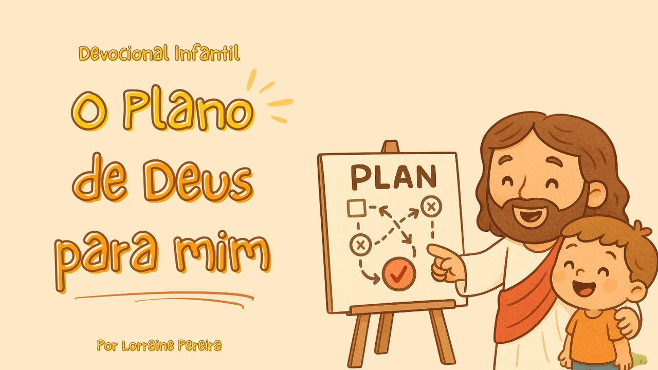 Devocional infantil: O Plano de Deus para mim