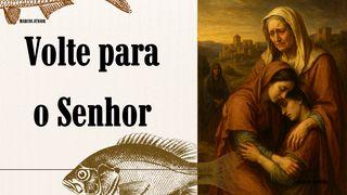 Volte para o Senhor
