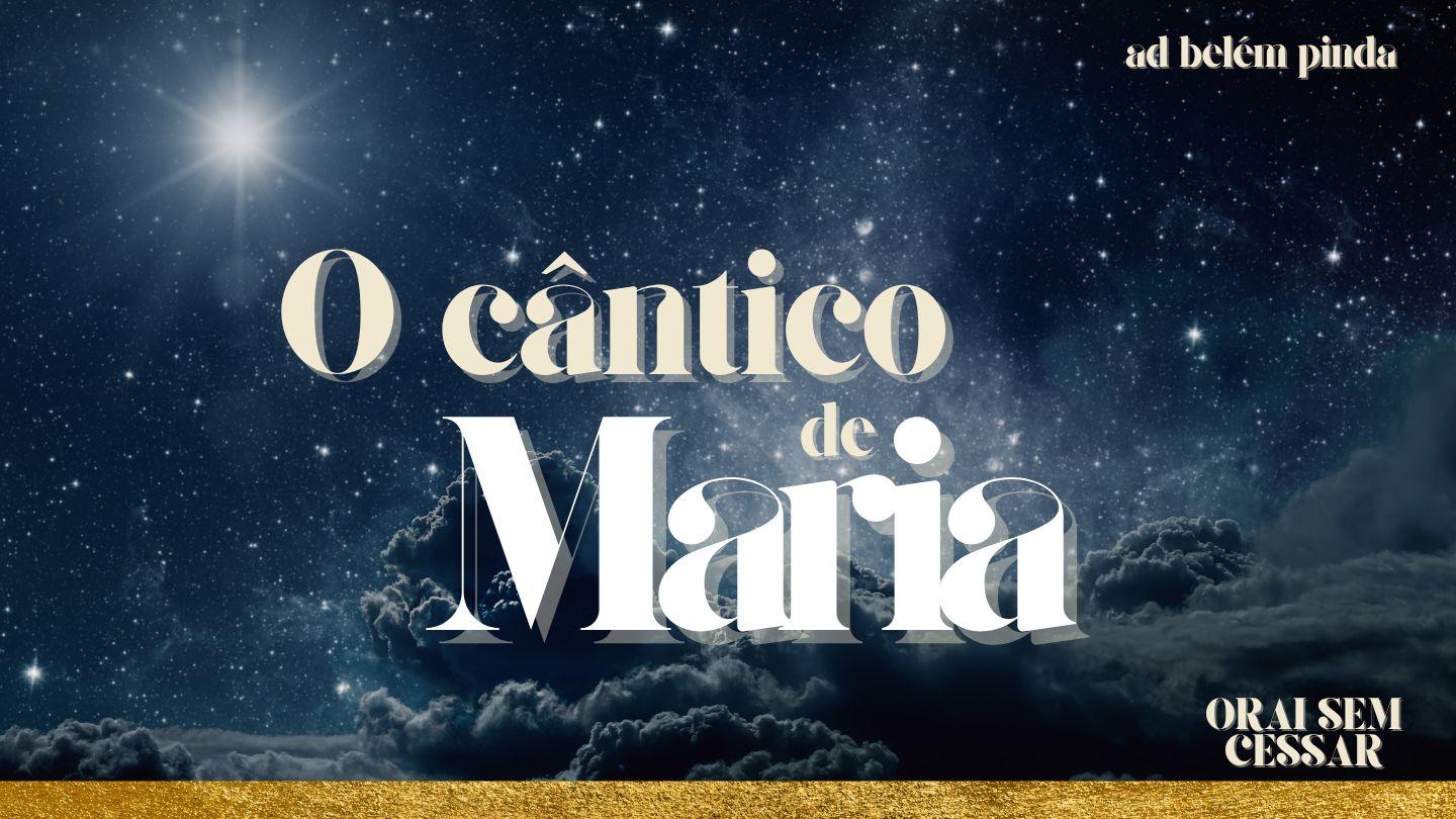 O Cântico de Maria