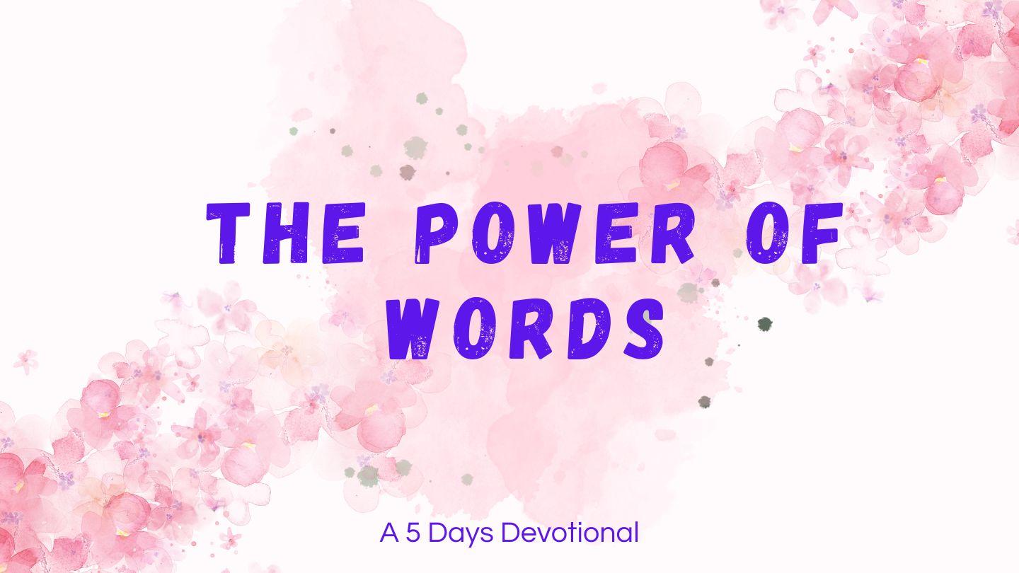 The Power of Words Matthew 12:33-50 The Passion Translation
