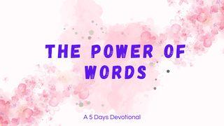 The Power of Words