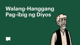 BibleProject | Walang-Hanggang Pag-ibig ng Diyos