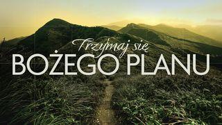 Trzymaj się Bożego planu