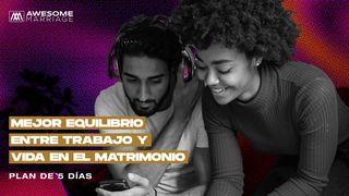 Mejor Equilibrio Entre Trabajo Y Vida en El Matrimonio