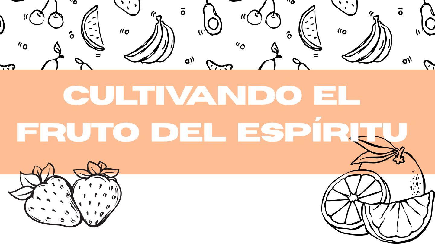 Cultivando el Fruto del Espíritu Santiago 5:10-15 Traducción en Lenguaje Actual