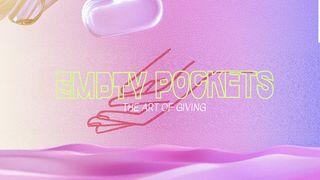 Empty Pockets - the Art of Giving