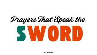 Prayers That Speak the Sword