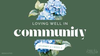 Loving Well in Community