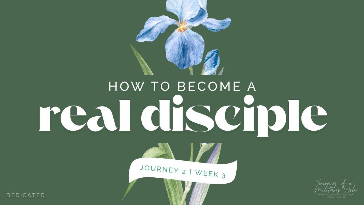 How to Become a Real Disciple