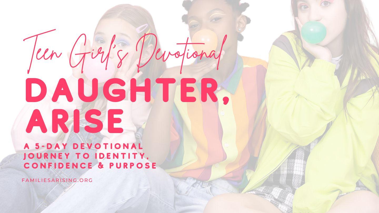 Daughter, Arise: A 5-Day Devotional Journey to Identity, Confidence & Purpose