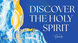 Discover the Holy Spirit - 5 Day Devotional