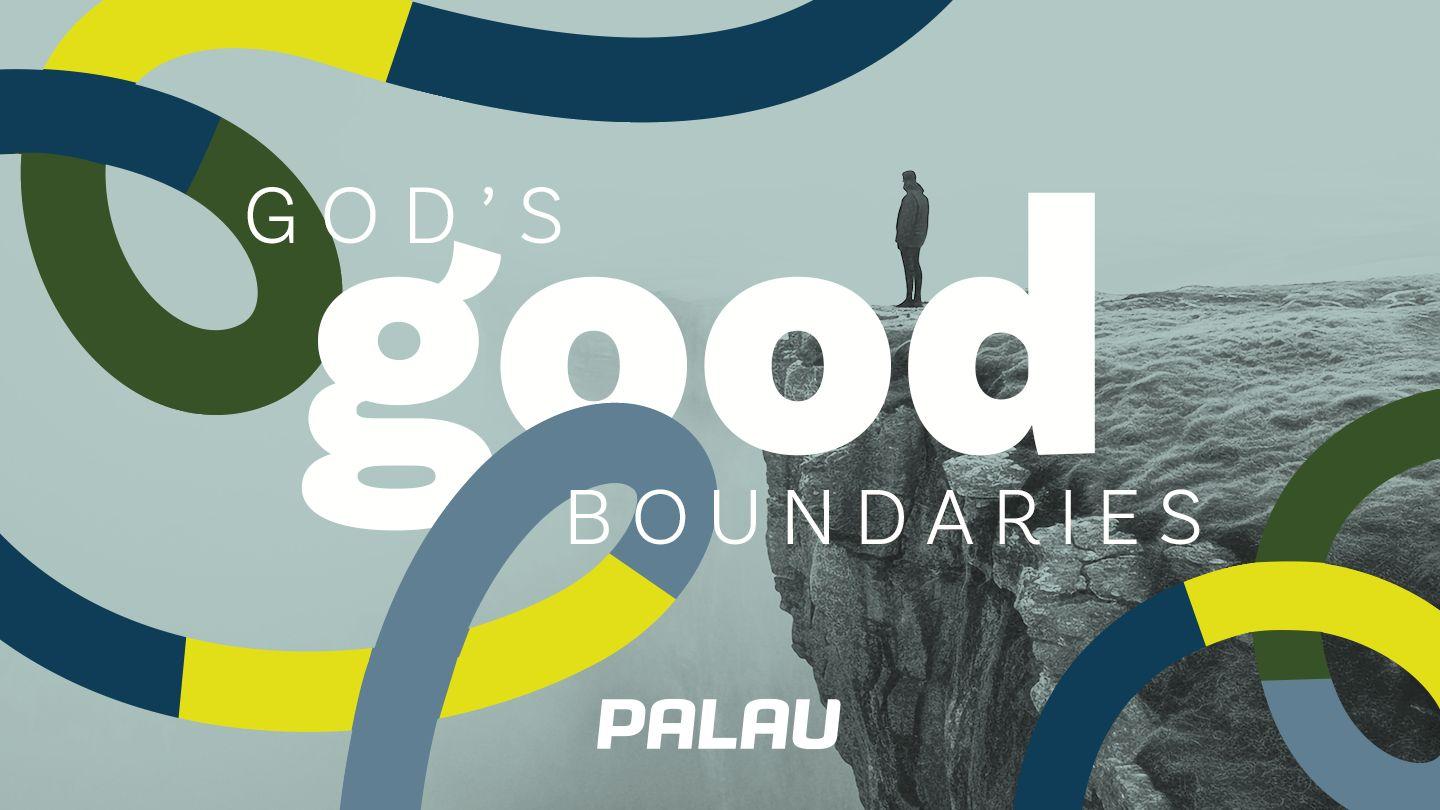 God's Good Boundaries John 5:13 The Passion Translation