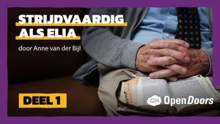 Open Doors | Strijdvaardig als Elia door Anne van der Bijl | Deel 1