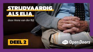Open Doors | Strijdvaardig als Elia door Anne van der Bijl | Deel 2