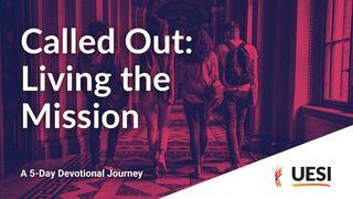 Called Out: Living the Mission