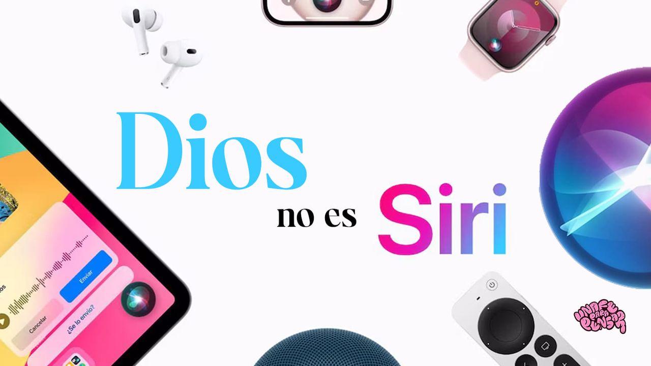 Dios No Es Siri