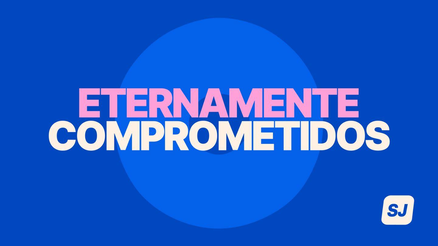 Eternamente Comprometidos
