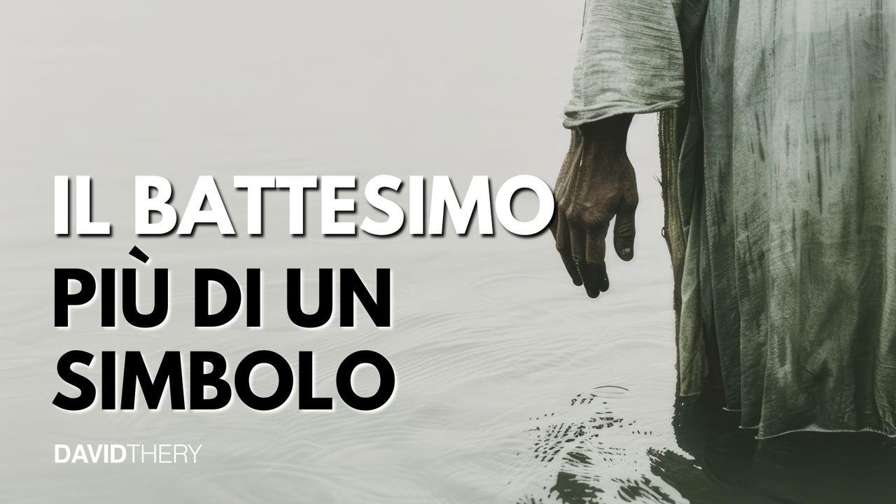 Il Battesimo: Più Di Un Simbolo