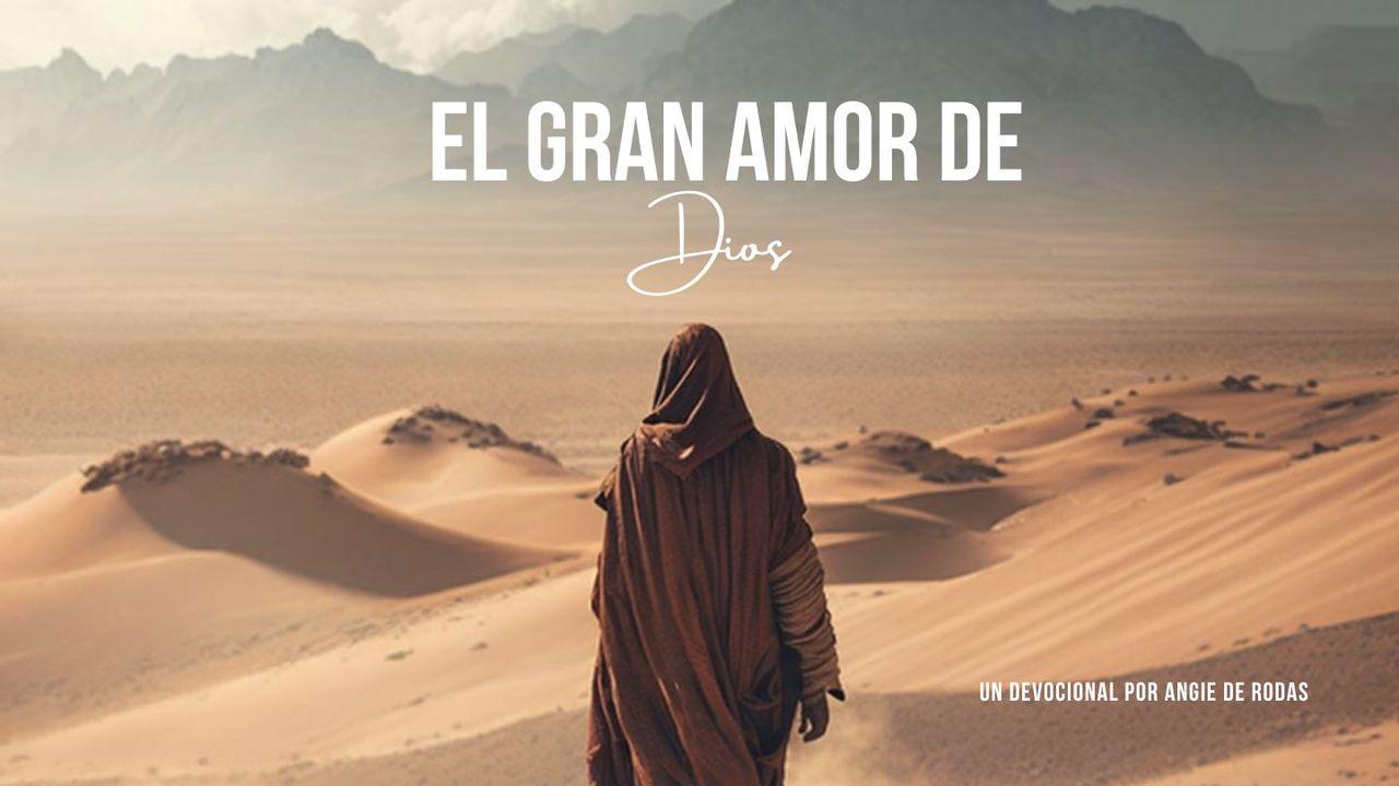 El Gran Amor De Dios