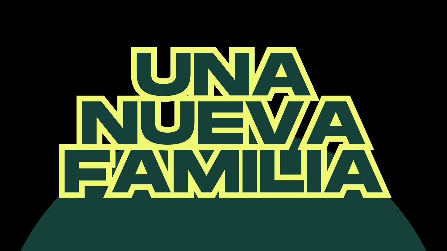 Una Nueva Familia