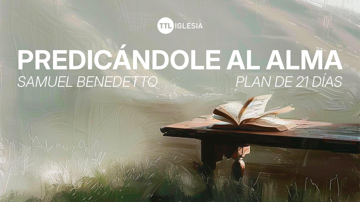 Predicándole Al Alma Salmos 132:13-18 Traducción en Lenguaje Actual